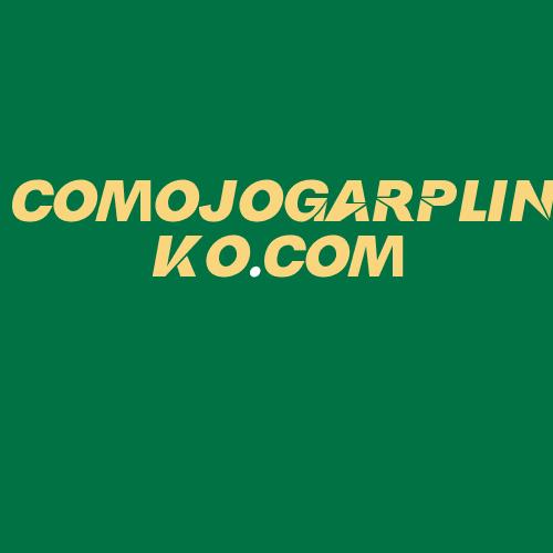 Logo da COMOJOGARPLINKO